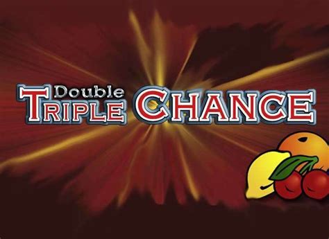 Double Triple Chance KOSTENLOS spielen (ohne .